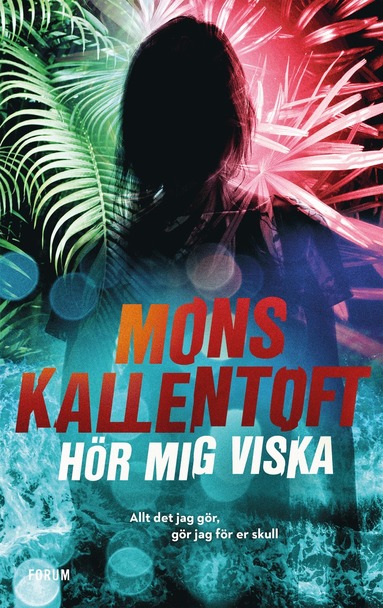 Mons Kallentoft Hör mig viska