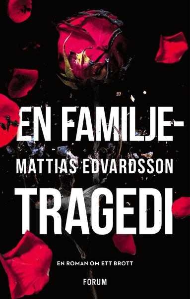 Mattias Edvardsson En familjetragedi