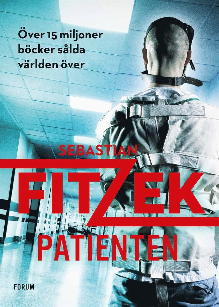 Sebastian Fitzek - Patienten, E-bok