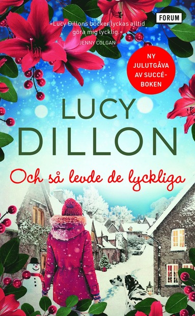 Lucy Dillon Och så levde de lyckliga