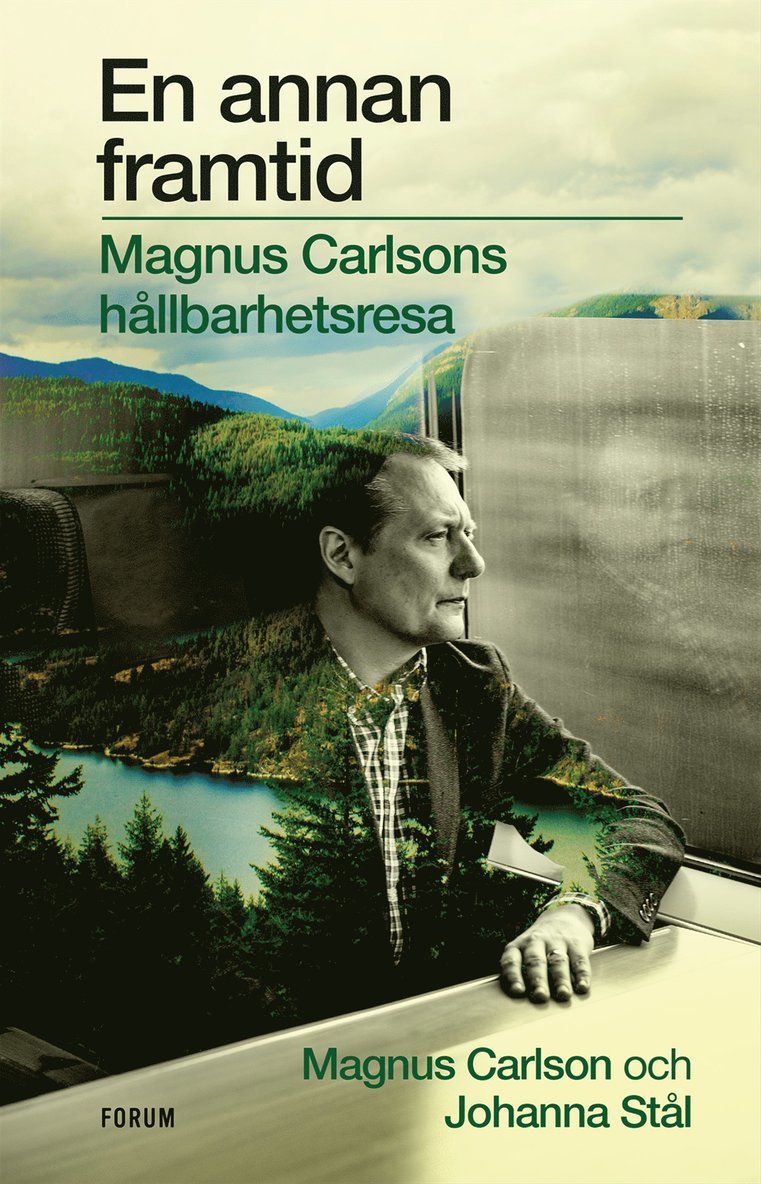 Johanna Stål, Magnus Carlson - En annan framtid : Magnus Carlsons hållbarhetsresa, E-bok