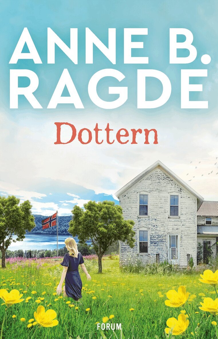 Anne B. Ragde - Dottern, Inbunden