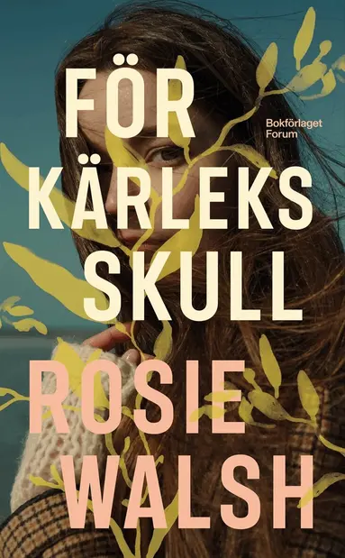 Rosie Walsh - För kärleks skull, Pocket
