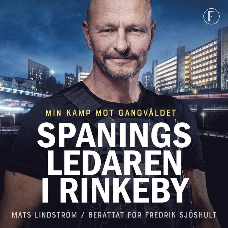 Mats Lindström, Fredrik Sjöshult - Spaningsledaren i Rinkeby : Min kamp mot gängvåldet, Ljudbok