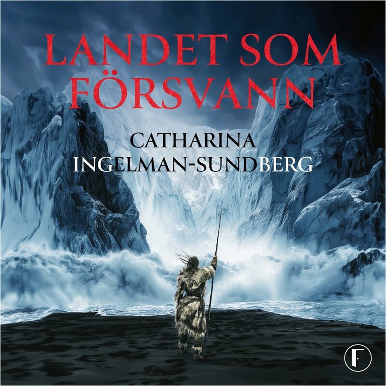 Catharina Ingelman-Sundberg - Landet som försvann, Ljudbok