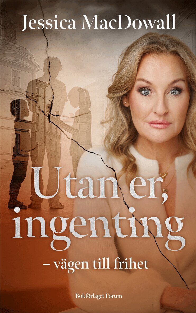 Jessica MacDowall - Utan er, ingenting : vägen till frihet, E-bok