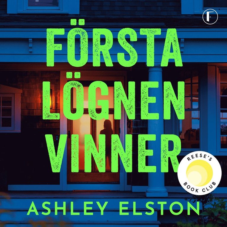 Ashley Elston - Första lögnen vinner, Ljudbok