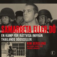 Samarbeta eller d : En kamp fr rttvisa inifrn Thailands ddsceller