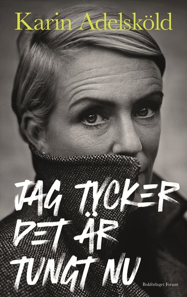 Karin Adelsköld - Jag tycker det är tungt nu, E-bok