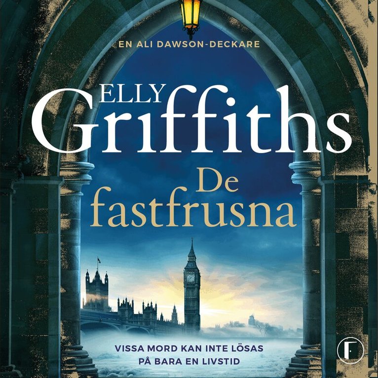 Elly Griffiths - De fastfrusna, Ljudbok