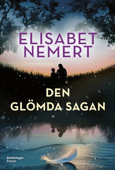 Elisabet Nemert - Den glömda sagan, Inbunden. Tillgänglighet: Lägg till
