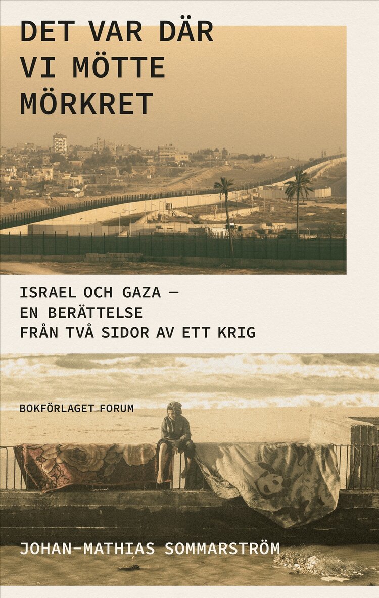 Johan-Mathias Sommarström - Det var där vi mötte mörkret, Inbunden