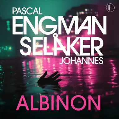 Pascal Engman, Johannes Selåker - Albinon, Ljudbok. Tillgänglighet: Lägg till