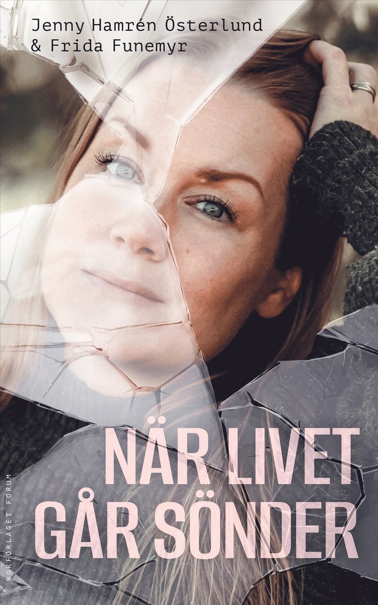 Jenny Hamrén, Frida Funemyr - När livet går sönder, E-bok