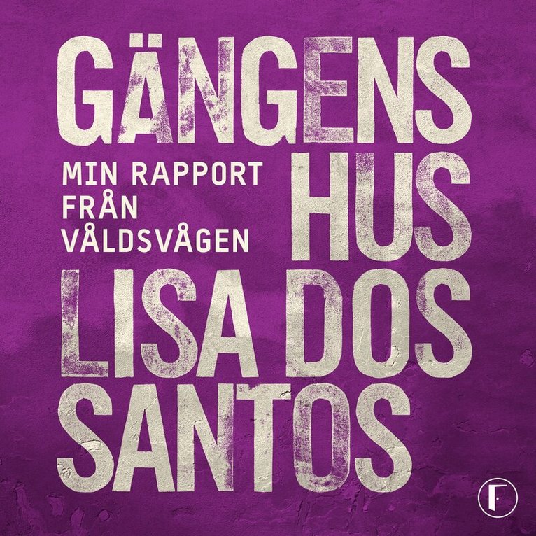 Lisa Dos Santos - Gängens hus : min rapport från våldsvågen, Ljudbok