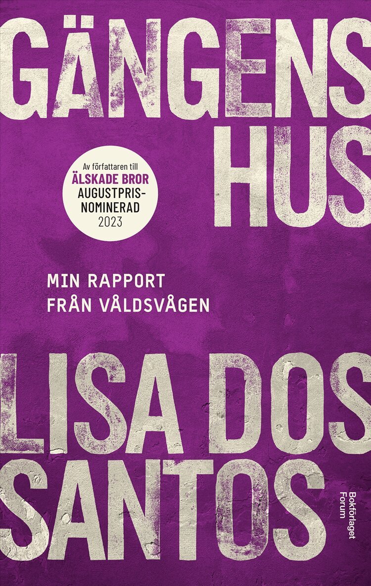 Lisa Dos Santos - Gängens hus : min rapport från våldsvågen, E-bok