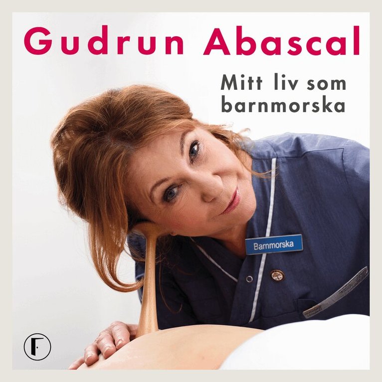 Gudrun Abascal, Carolina Setterwall - Mitt liv som barnmorska : femtio år i födandets tjänst, Ljudbok