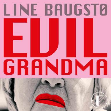 Line Baugstø - Evil grandma, Ljudbok