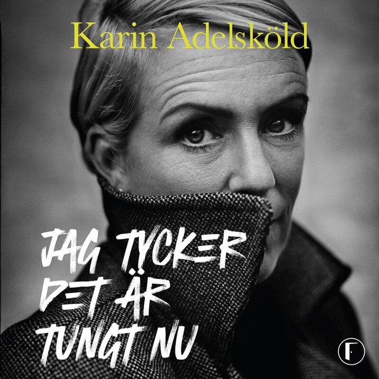 Karin Adelsköld - Jag tycker det är tungt nu, Ljudbok