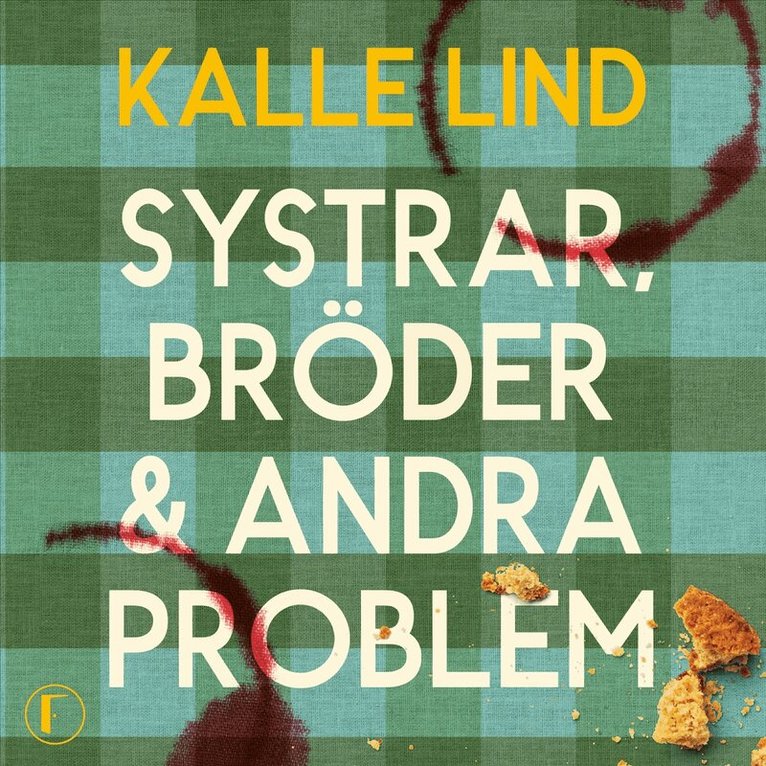 Kalle Lind - Systrar, bröder och andra problem, Ljudbok