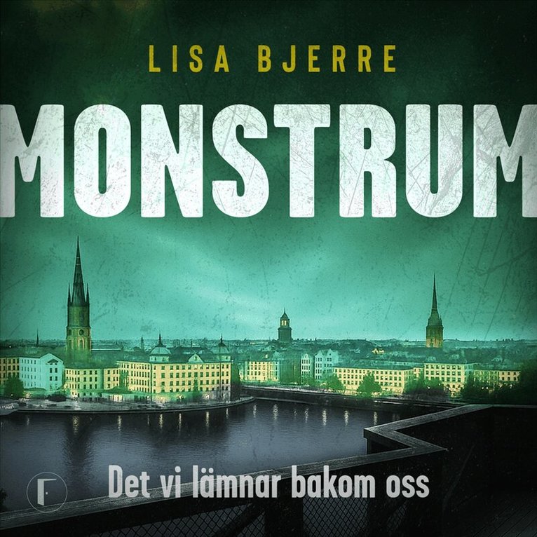 Lisa Bjerre - Det vi lämnar bakom oss, Ljudbok