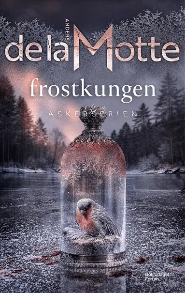 Anders de la Motte - Frostkungen, Inbunden