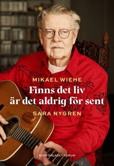 Mikael Wiehe, Sara Nygren - Finns det liv är det aldrig för sent, Inbunden. Tillgänglighet: Lägg till