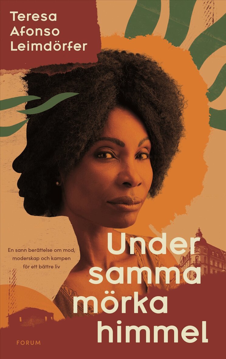 Teresa Afonso Leimdörfer, Leone Milton - Under samma mörka himmel : en sann berättelse om mod, moderskap och kampen för ett bättre liv, E-bok
