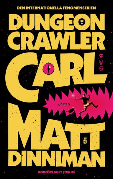 Matt Dinniman - Dungeon Crawler Carl (svensk utgåva), Inbunden
