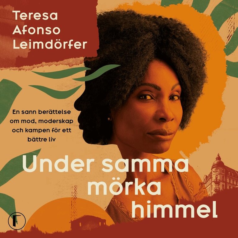 Teresa Afonso Leimdörfer, Leone Milton - Under samma mörka himmel : en sann berättelse om mod, moderskap och kampen för ett bättre liv, Ljudbok