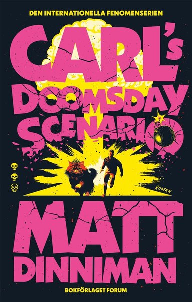 Matt Dinniman - Carl's Doomsday Scenario (svensk utgåva), Inbunden