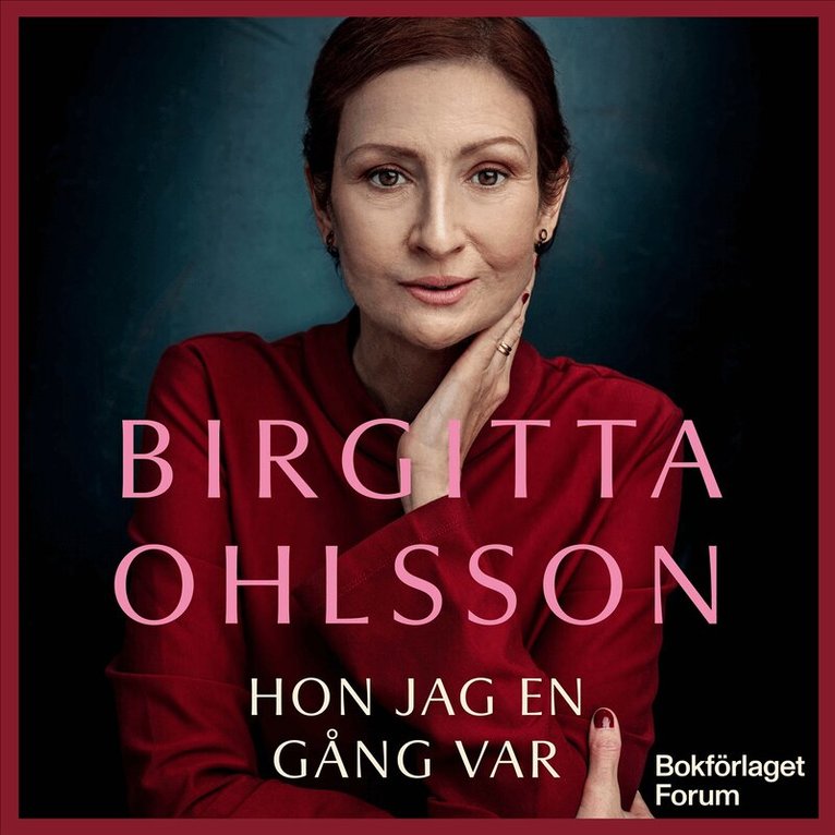 Birgitta Ohlsson - Hon jag en gång var, Ljudbok