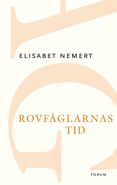 Elisabet Nemert Rovfåglarnas tid