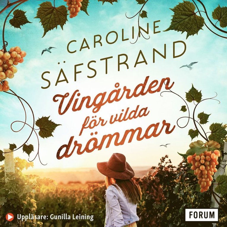 Caroline Säfstrand - Vingården för vilda drömmar, Ljudbok