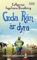 Goda rån är dyra