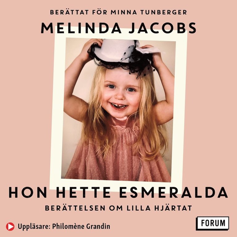 Melinda Jacobs, Minna Tunberger - Hon hette Esmeralda, Ljudbok