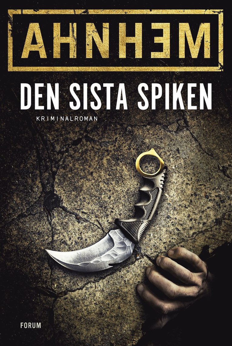 Stefan Ahnhem - Den sista spiken, E-bok
