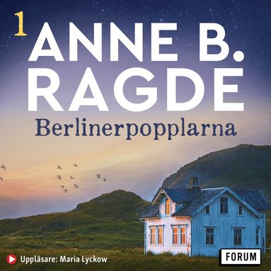 Anne B. Ragde - Berlinerpopplarna, Ljudbok