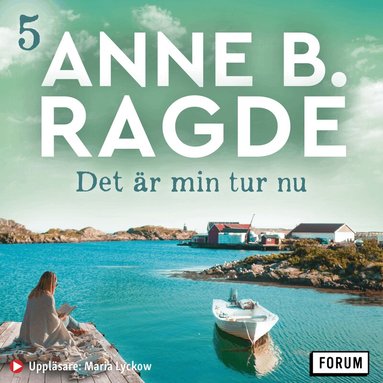 Anne B. Ragde - Det är min tur nu, Ljudbok