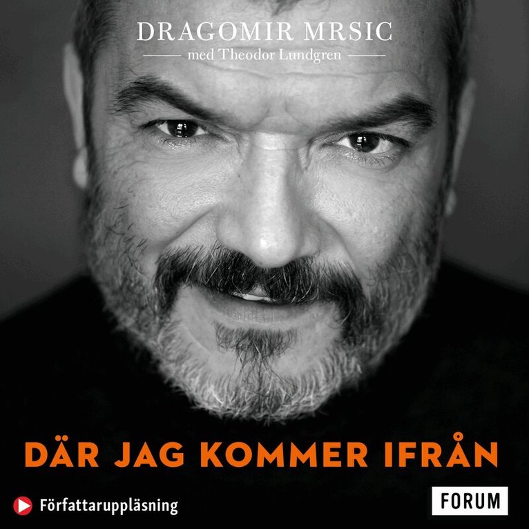 Dragomir "Gago" Mrsic, Theodor Lundgren - Där jag kommer ifrån, Ljudbok
