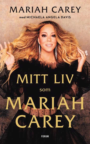 Mariah Carey, Michaela Angela Davis Mitt liv som Mariah Carey