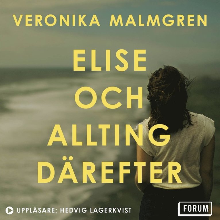 Veronika Malmgren - Elise och allting därefter, Ljudbok