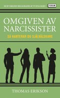 Omgiven av narcissister : s hanterar du sjlvlskare