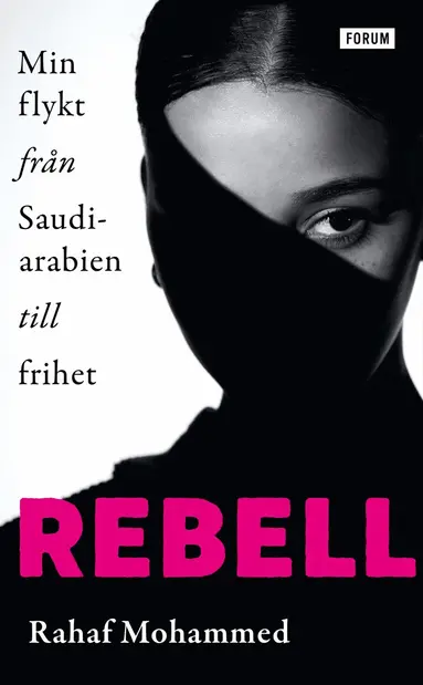 Rahaf Mohammed - Rebell : min flykt från Saudiarabien till frihet, Pocket