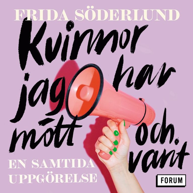 Frida Söderlund - Kvinnor jag har mött och varit : en samtida uppgörelse, Ljudbok