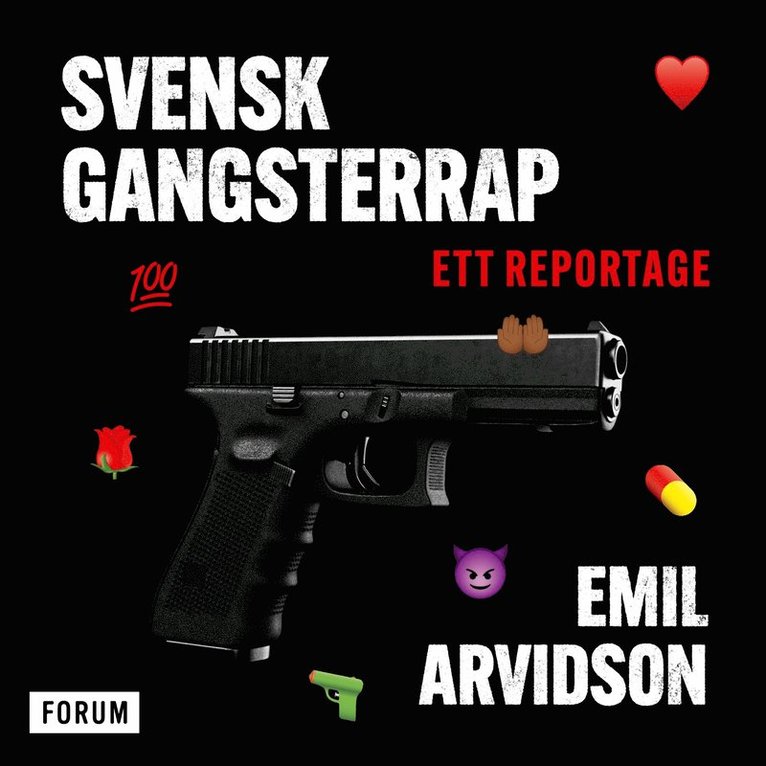 Emil Arvidson - Svensk gangsterrap : ett reportage, Ljudbok