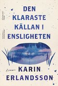 Den klaraste kllan i Ensligheten