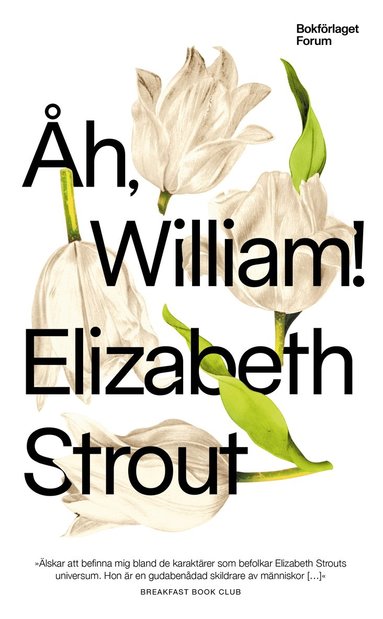 Elizabeth Strout Åh William!