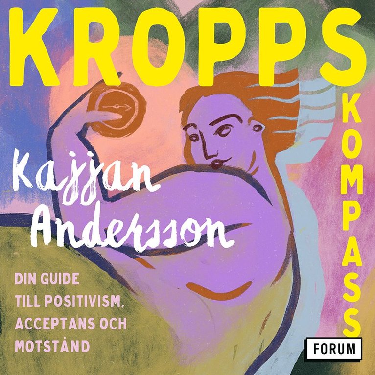 Kajjan Andersson - Kroppskompass : din guide till positivism, acceptans och motstånd, Ljudbok