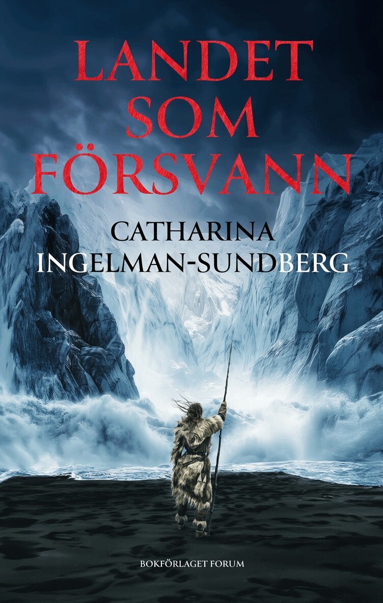 Catharina Ingelman-Sundberg - Landet som försvann, E-bok